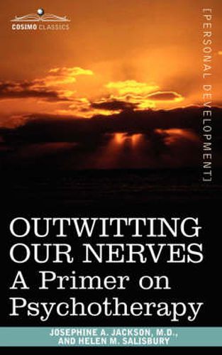 Cover image for Outwitting Our Nerves: A Primer on Psychotherapy