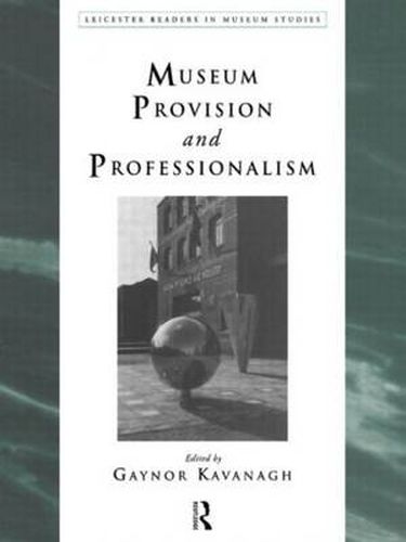 Cover image for Museum Provision and Professionalism