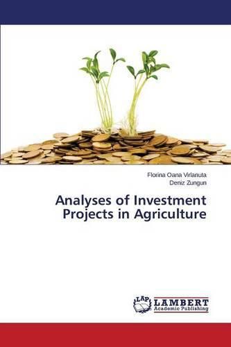 Analyses of Investment Projects in Agriculture