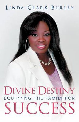 Cover image for Divine Destiny Equipping the Family for Success