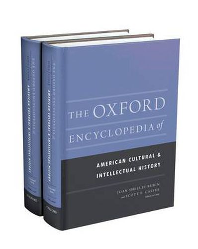 The Oxford Encyclopedia of American Cultural and Intellectual History