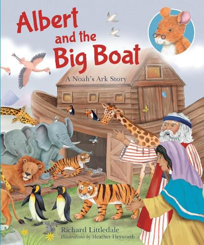 Cover image for Albert and The Big Boat: A Noah's Ark Story