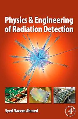 Cover image for Physics and Engineering of Radiation Detection