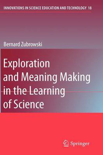 Cover image for Exploration and Meaning Making in the Learning of Science