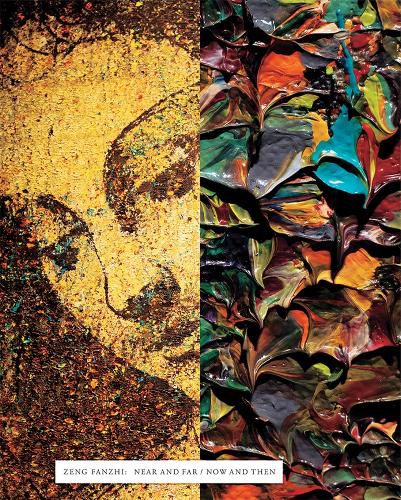Cover image for Zeng Fanzhi: Near and Far/Now and Then
