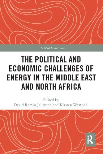 Cover image for The Political and Economic Challenges of Energy in the Middle East and North Africa