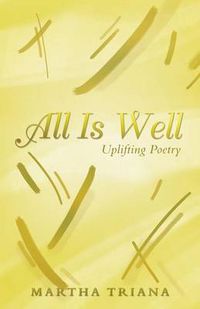 Cover image for All Is Well: Uplifting Poetry