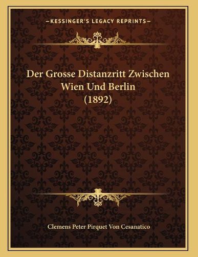 Cover image for Der Grosse Distanzritt Zwischen Wien Und Berlin (1892)