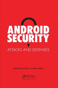 Cover image for Android Security: Attacks and Defenses