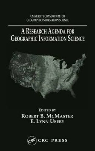 Cover image for A Research Agenda for Geographic Information Science: University Consortium For Geographic Information Science