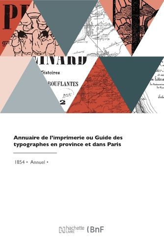 Cover image for Annuaire de l'imprimerie ou Guide des typographes en province et dans Paris