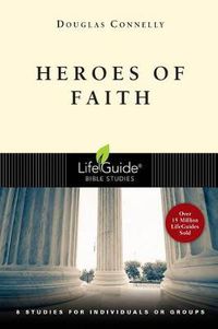 Cover image for Heroes of Faith: 8 Studies for Individuals or Groups