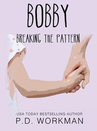 Cover image for Bobby, Breaking the Pattern