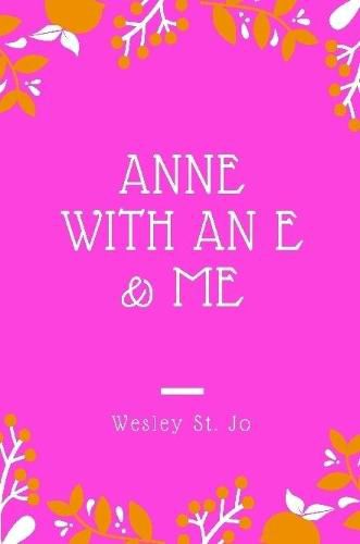 Cover image for Anne with an E & Me