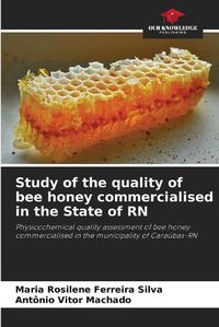 Cover image for Study of the quality of bee honey commercialised in the State of RN