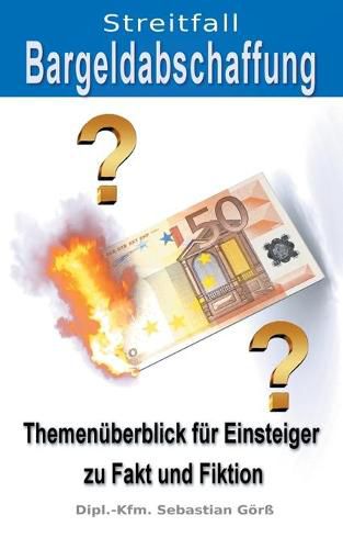 Cover image for Streitfall Bargeldabschaffung: Themenuberblick fur Einsteiger zu Fakt und Fiktion