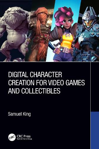 Cover image for Digital Character Creation for Video Games and Collectibles