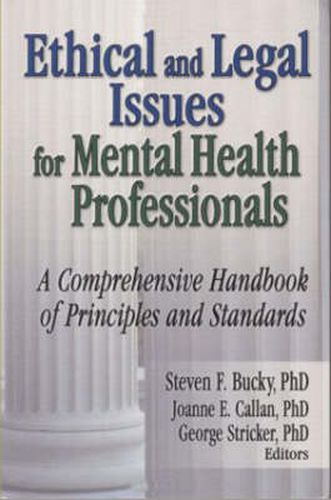 Cover image for Ethical and Legal Issues for Mental Health Professionals: A Comprehensive Handbook of Principles and Standards