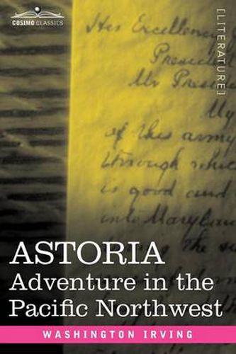 Cover image for Astoria: Adventure in the Pacific Northwest