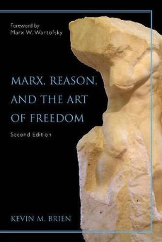 Cover image for Marx, Reason, And the Art of Freedom