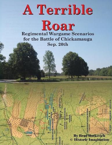 Cover image for A Terrible Roar: Regimental Wargame Scenarios For The Battle of Chickamauga: Sep. 20th