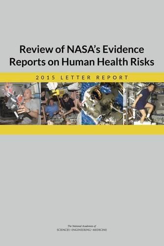 Cover image for Review of NASA's Evidence Reports on Human Health Risks: 2015 Letter Report