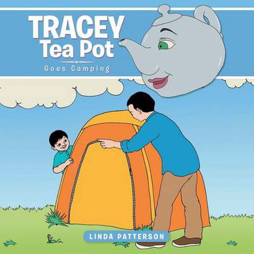 Tracey Tea Pot: Goes Camping