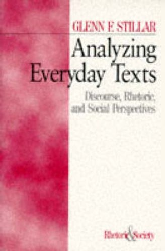 Analyzing Everyday Texts: Discourse, Rhetoric, and Social Perspectives