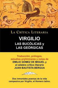 Cover image for Las Bucolicas y Las Georgicas de Virgilio, Coleccion La Critica Literaria Por El Celebre Critico Literario Juan Bautista Bergua, Ediciones Ibericas