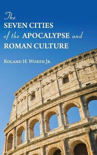 Cover image for The Seven Cities of the Apocalypse and Roman Culture