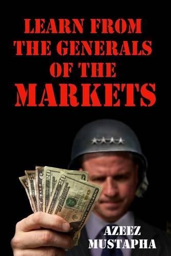 Cover image for Learn From the Generals of the Market