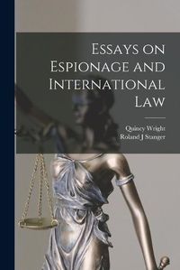 Cover image for Essays on Espionage and International Law