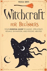 Cover image for Witchcraft for Beginners