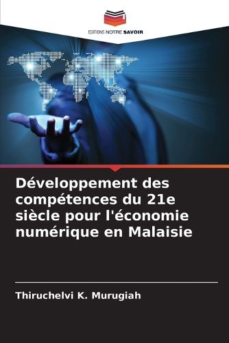 Cover image for Developpement des competences du 21e siecle pour l'economie numerique en Malaisie