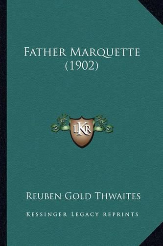 Cover image for Father Marquette (1902)