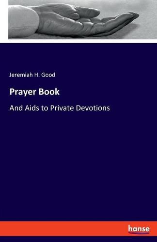 Cover image for Prayer Book: And Aids to Private Devotions