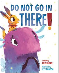Cover image for Do Not Go in There