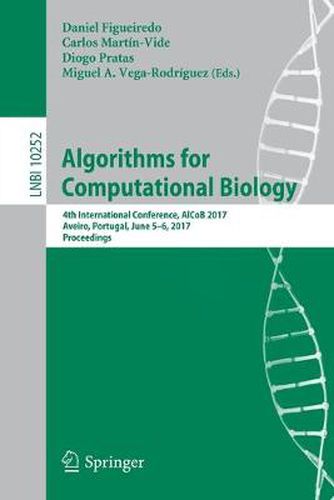 Algorithms for Computational Biology: 4th International Conference, AlCoB 2017, Aveiro, Portugal, June 5-6, 2017, Proceedings
