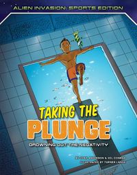 Cover image for Taking the Plunge: Drowning Out the Negativity