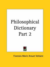 Cover image for Philosophical Dictionary Vol. 2 (1856)