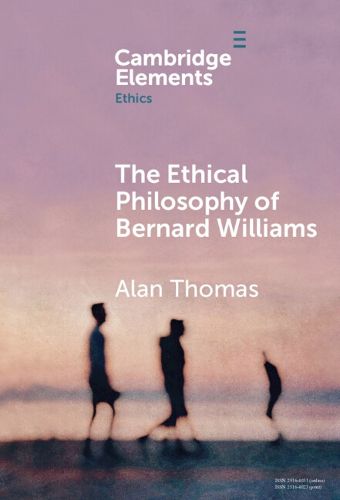 Cover image for The Ethical Philosophy of Bernard Williams