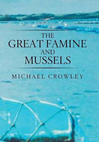 The Great Famine and Mussels