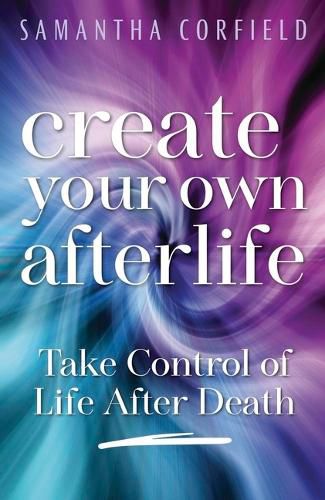 Cover image for Create Your Own Afterlife