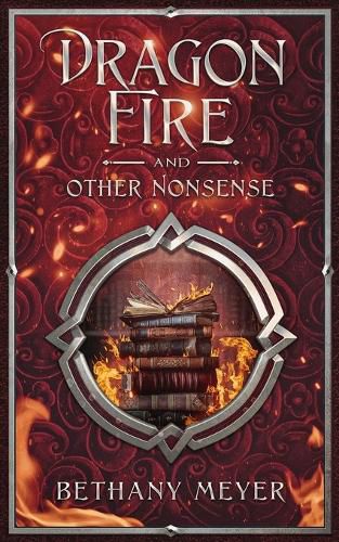 Cover image for DragonFire and Other Nonsense