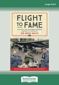 Cover image for Flight to Fame: Victory in the 1919 Great Air Race, England to Australia