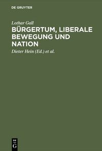 Cover image for Burgertum, liberale Bewegung und Nation