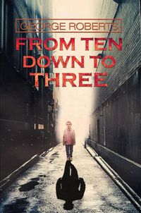 Cover image for From Ten Down to Three