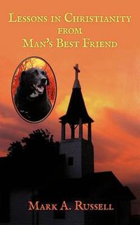 Cover image for Lessons in Christianity from Man's Best Friend