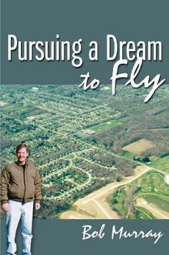 Cover image for Pursuing a Dream to Fly