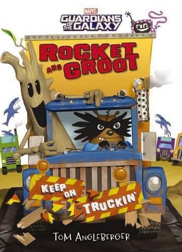 Marvel: Rocket and Groot: Keep on Truckin